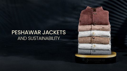 Peshawar Jackets and Sustainability